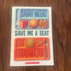 Save me a seat by Sarah Weeks